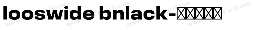 looswide bnlack字体转换
